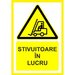 Placuta  pentru stivuitoare in lucru